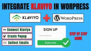 How to Integrate Klaviyo with WordPress (Step-by-Step Tutorial)