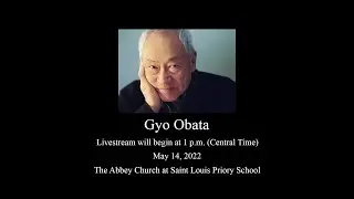 The Live Stream Remembrance Service for Gyo Obata