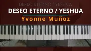#TUTORIAL Deseo Eterno / Yesh&uacute;a - Yvonne Mu&ntilde;oz |Kevin S&aacute;nchez Music|