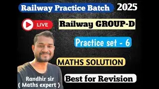 RAILWAY GROUP  D ( 2025)  || PRACTICE SET 6 || TRICKY SOLUTION  || BY  RANDHIR SIR #rrb #railway