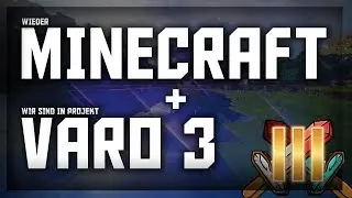 Wieder Minecraft + Wir sind in Projekt Varo 3 - Info | FireJSX
