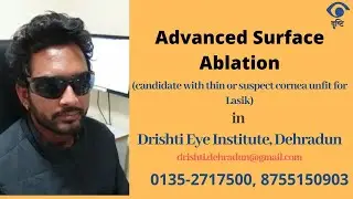Advanced Surface Ablation (PRK) for thin Cornea- Dr Luthra explains