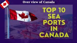 Canada's Top Major 10 Ports | Freight Agent Online