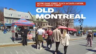 MONTREAL WALK: Notre-Dame Street, Place Jacques-Cartier and De La Commune Street in Old Montreal