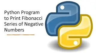 Python Program to Print Fibonacci Series of Negative Numbers