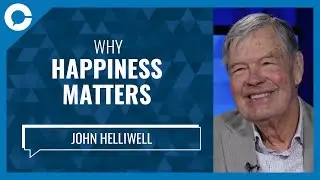 Why Happiness Matters (w/ John Helliwell)