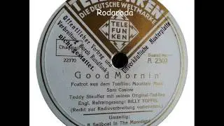 Good Mornin&acute;   Teddy Stauffer mit Billy Toffel