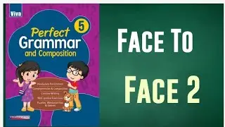 Class 5 - Perfect Grammar and Composition - Face to Face 2