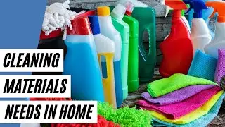 Top 6 Essential Cleaning Materials You Need In Your Home (Cleaning Tips)