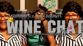 9th Day of Christmas | MILLENNIAL V.S BABY Boomers Chat 💬 | IT&rsquo;S TIMARA