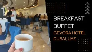 Gevora Hotel breakfast buffet, food variety&seating Mezanine floor | Dubai, UAE #gevorahotel #gevora