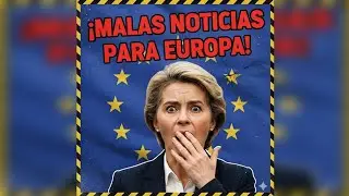 MALAS NOTICIAS PARA EUROPA.  #manuelescalante #trump #ursulavonderleyen #europa