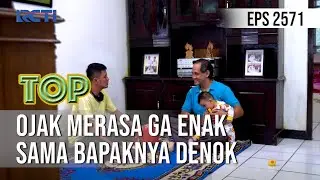 TUKANG OJEK PENGKOLAN - Ojak Merasa Ga Enak Sama Bapaknya Denok