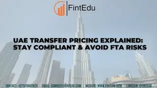 UAE Transfer Pricing Explained: Stay Compliant & Avoid FTA Risks. #fintedu #uaecorporatetax #dubai