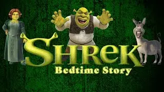 Shrek&rsquo;s Sleepy Swamp Adventure 🌙 | Cozy Bedtime Story for Kids (Narrated by Shrek!)