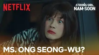 Ong Seong-wu goes undercover as a woman | Strong Girl Nam-soon | Netflix [ENG SUB]