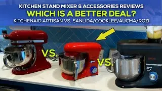 KITCHENAID Stand Mixer vs  KNOCKOFFS... Sanlida / Rozi / Cooklee | Best Stand Mixer Review