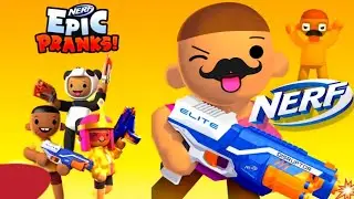 nerf pranks | nerf epic pranks game | nerf epic pranks gameplay | nerf epic pranks final level |