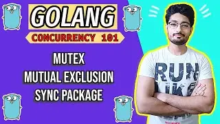 Mutex в Golang | ОСНОВЫ МНОГОКРАТНОГО ИСПОЛЬЗОВАНИЯ GOLANG | МНОГОКРАТНЫЙ ИСПОЛЬЗОВАНИЕ