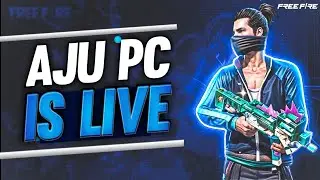 AJU PC is Live free fire Malayalam