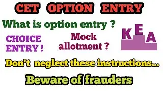 KCET Counseling, option entry & Choice entry differences | Careful things after mock allotment |KEA
