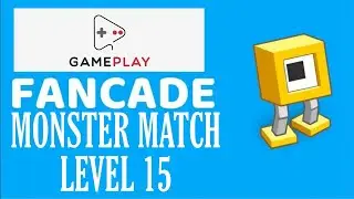 FANCADE - MONSTER MATCH - LEVEL 15 - SAMSUNG M30 ANDROID MOBILE GAMEPLAY