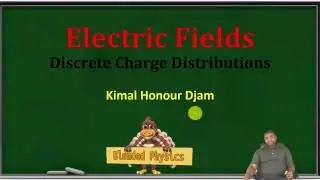 Physics for Scientists and Engineers: Electric Fields: Discrete Charge Distribution with Examples
