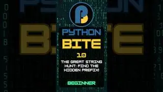 Python Beginner Bite 10: The Great String Hunt: Find the Hidden Prefix!
