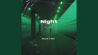 Night (feat. 34ryan)