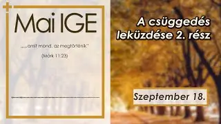 Mai IGE - A cs&uuml;gged&eacute;s lek&uuml;zd&eacute;se (2) - 2023.09.18