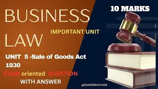 PART -3 Business Law Unit 5 | Sale of Goods Act 1930 | BCom General 1st Year Semester 2 10 mark Q& A