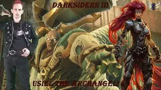 USIEL THE ARCHANGEL! | DARKSIDERS 3
