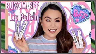 BUXOM BFF Full-On Plumping Lip Polish Collection Swatch and Review