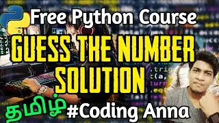 Exercise::#3 Guess the Number Solution || Free Python Course || Coding Anna