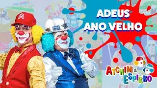 Adeus Ano Velho - Atchim e Espirro