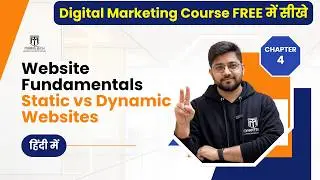 Chapter 4: Website Fundamentals in Hindi | Static vs Dynamic Websites Explained
