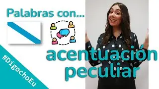 #D&iacute;gochoEu Palabras con acentuaci&oacute;n peculiar