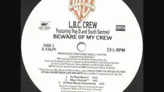 L.B.C. CREW & TRAY D. & SOUTH SENTRELL - Beware Of My Crew