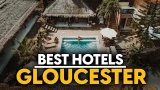 Best Hotels In Gloucester, England - Top 5 Picks For Any Budget