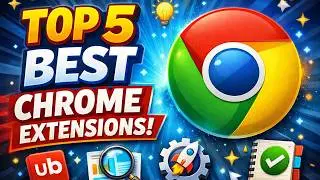5 Best Chrome Extensions 🔥 Best Extensions For Chrome 🔥 Tips And Tricks For Google Chrome