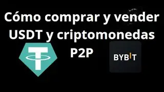 C&oacute;mo comprar y vender USDT y criptomonedas a trav&eacute;s de P2P en Bybit &mdash; Gu&iacute;a completa