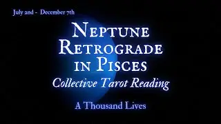 Neptune Retrograde 🔱 in Pisces: Mystical Insights & Spiritual Awakening (July 2 - Dec 7)