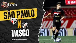 S&Atilde;O PAULO x VASCO | AO VIVO | Campeonato Brasileiro 2025 | R&Aacute;DIO BAROLO