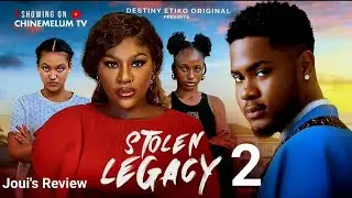 STOLEN LEGACY REVIEW 2 - CLINTON JOSHUA DESTINY ETIKO OENE NELLY 2026 LATEST NIGERIAN MOVIE UPDATE