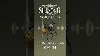 Shrine Guardian Seth: Hollow Knight Silksong Voice Clips