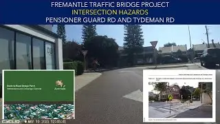 Fremantle traffic bridge project - intersection hazards at PENSIONER GUARD RD and TYDEMAN RD