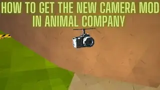How to get the new camera mod in animal company  PT 2 POV PHONE POV￼