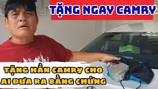 TẶNG HẲN CAMRY ĐỂ DẬP NGHI VẤN: NGUYỄN THANH HẢI TỰ TIN ĐẾN MỨC NÀO?
