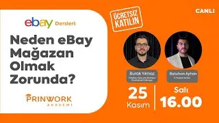 Neden eBay Mağazan Olmak Zorunda? | eBay’de Satışa Doğru Başlangıç | PrinWork Ebay Eğitimi
