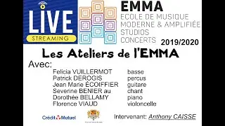 Les Atelier de l'EMMA 2O19/2020
